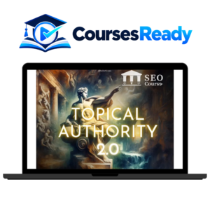 Koray Tugberk Gubur - Topical Authority 2.0